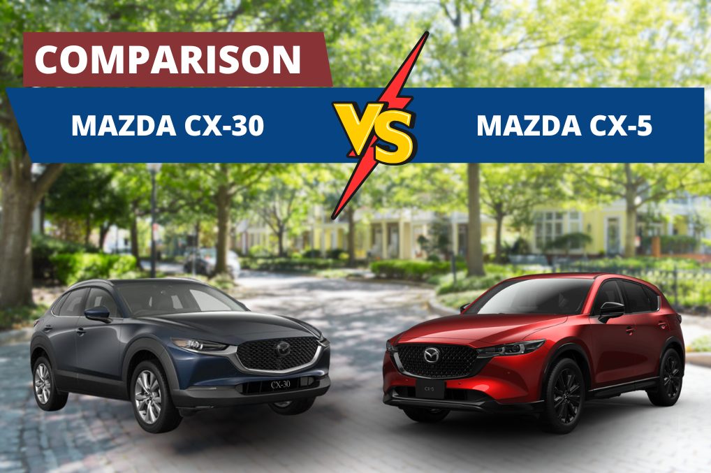 Mazda CX-5 vs Mazda CX-30: Detailed Comparison